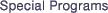 Special Programs
