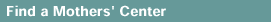 Find A Mothers Center